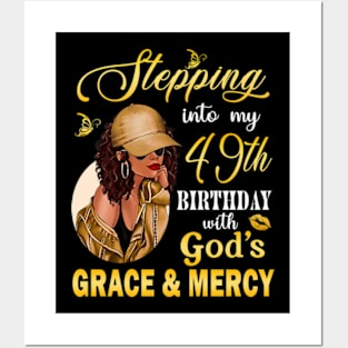 Stepping Into My 49th Birthday With God's Grace & Mercy Bday Posters and Art